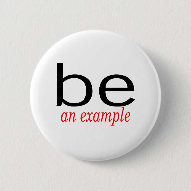 Be An Example 2 Inch Round Button (Front)