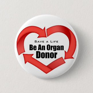 Be An Organ Donor 2 Inch Round Button