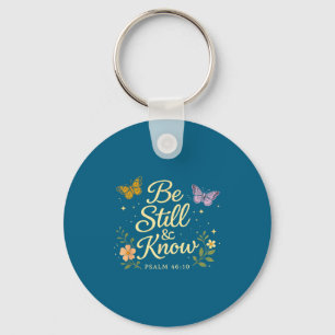Be and know psalm 46_10 christian bible verse keychain