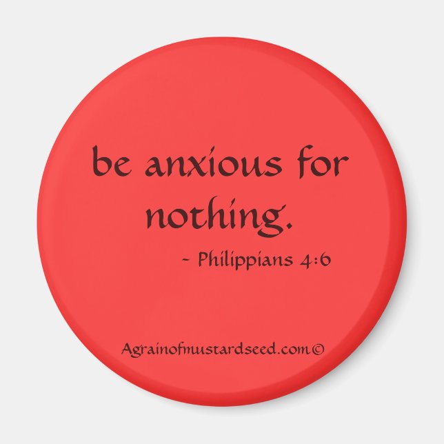 be anxious for nothing Bible Quote Magnet (Front)