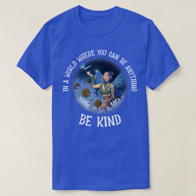 Be Anything Be Kind Fairy in DaisiesT-Shirt T-Shirt (Design Front)