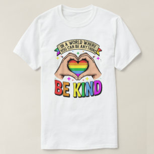 Be Anything, Be Kind - Rainbow Heart Support T-Shirt