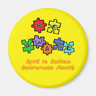 BE AWARE - April is Autism Awareness Month Magnet