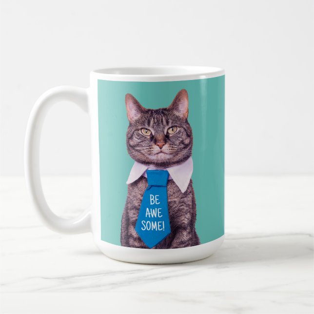 "BE AWESOME!" Cat in Blue Tie, or Your Message Coffee Mug (Left)
