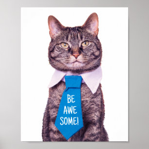 "BE AWESOME!" Cat in Blue Tie, Your Message Poster