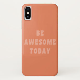 Be Awesome Inspirational Uplifting Saying in Blush Case-Mate iPhone Case