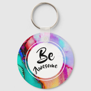 Be Awesome Pink and Turquoise Abstract Watercolor Keychain