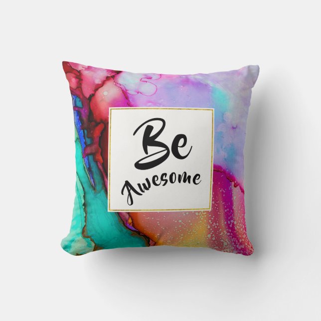 Be Awesome Pink and Turquoise Abstract Watercolor Throw Pillow (Front)