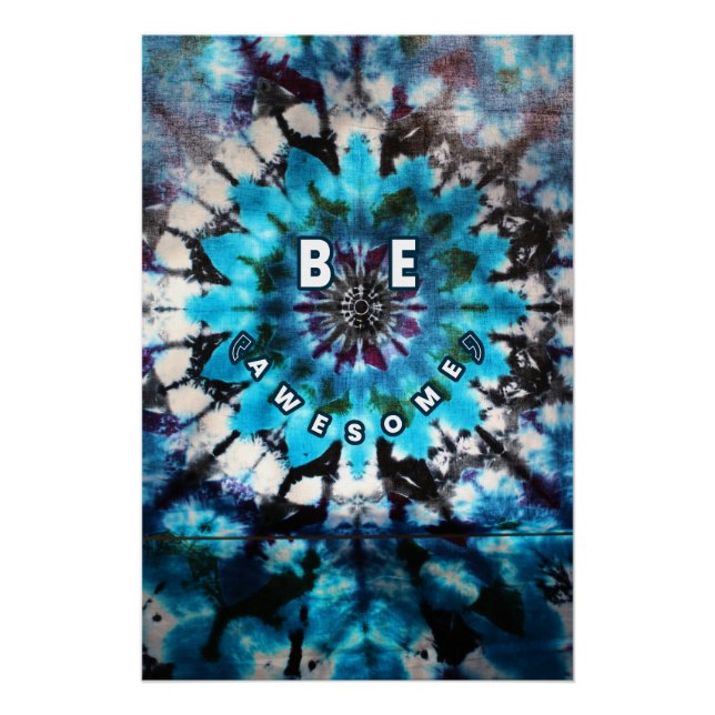 Be Awesome Tie Dye Design Poster (Front)