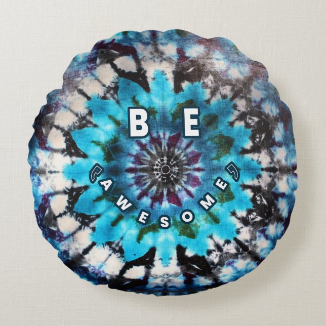 Be Awesome Tie Dye Design Round Pillow (Front)