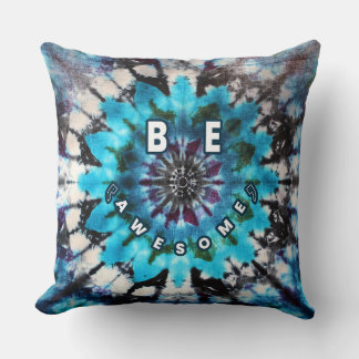 Be Awesome Tie Dye Design Throw Pillow