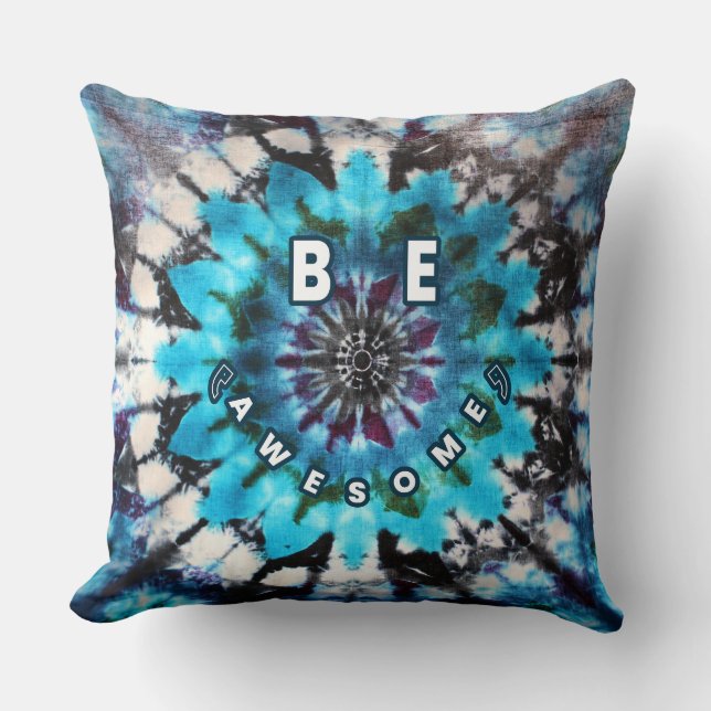 Be Awesome Tie Dye Design Throw Pillow (Front)