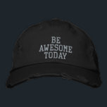 Be Awesome Today Motivational Positive Mindset Embroidered Hat<br><div class="desc">Start every day with confidence wearing this ‘Be Awesome Today’ design featuring a bold, distressed typography style. Perfect for those who love motivation, self-improvement, and spreading good energy wherever they go. A great choice for casual everyday wear, fitness lovers, or as a thoughtful gift for someone who inspires others. Stay...</div>
