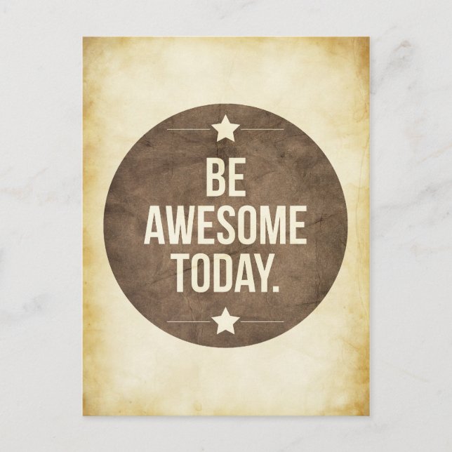 Be awesome today postcard (Front)