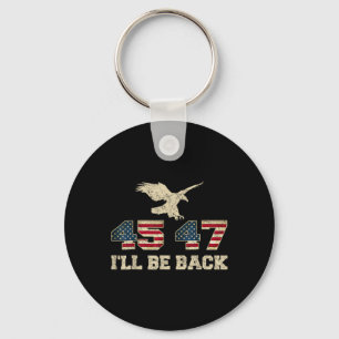 Be Back 45 47 Trump 2024 Election Eagle Usa Flag F Keychain