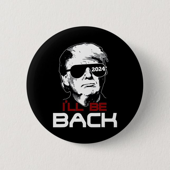 Be Back Trump 2024  2 Inch Round Button (Front)