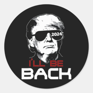 Be Back Trump 2024 Classic Round Sticker