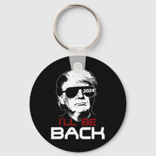 Be Back Trump 2024  Keychain