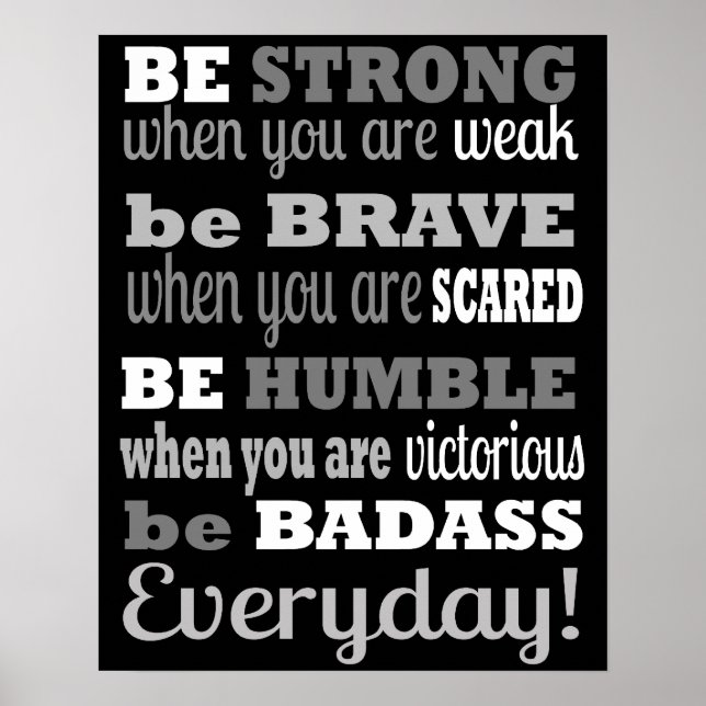 Be Badass...Everyday - Poster / Print (Front)