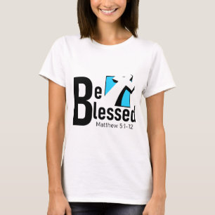 Be Blessed With Cross & Scripture Women's Tee