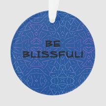 Be Blissful!