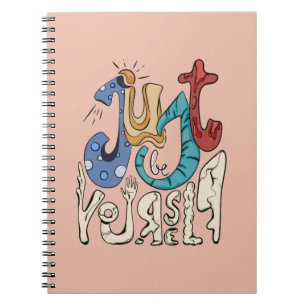 Be Bold, Be You: Just Be Yourself Notebook