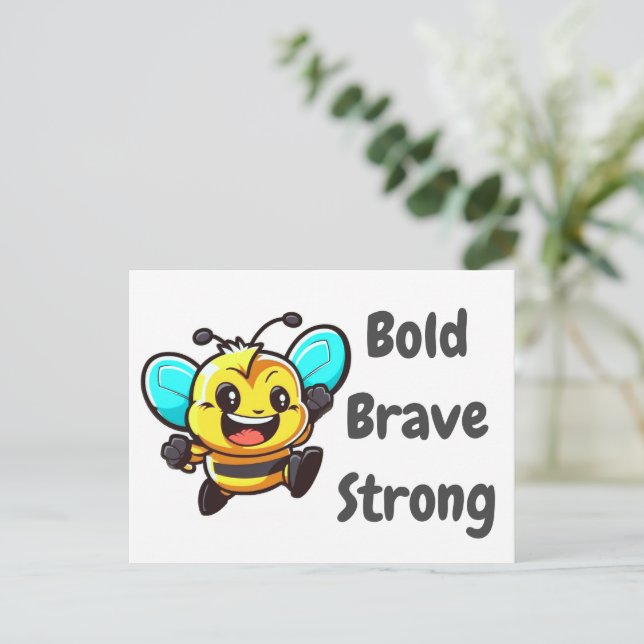 Be Bold Brave Strong Bee Holiday Postcard (Standing Front)