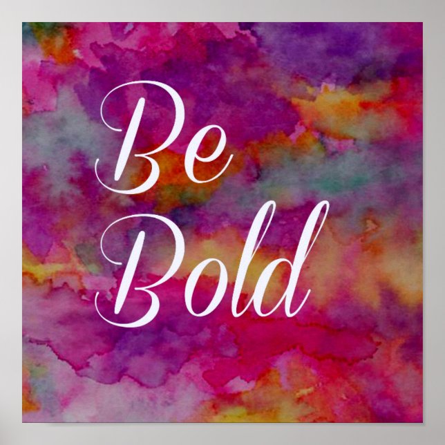 Be Bold - Colourful Typographic 12 x 12 Poster (Front)