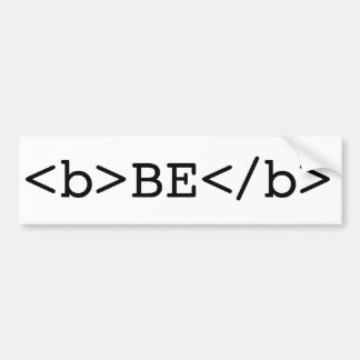 BE BOLD html bumper sticker