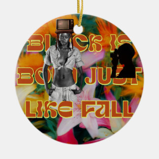 Be Bold Just Like Fall Ceramic Ornament