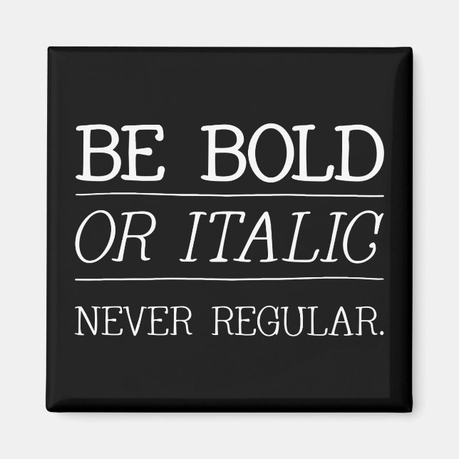 Be BOLD Magnet (Front)