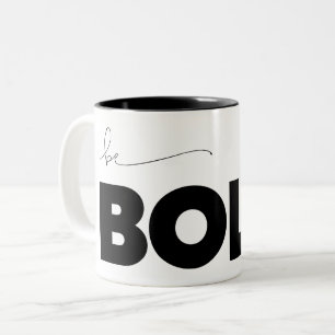 Be Bold Minimalistic Custom Background Colour Two-Tone Coffee Mug
