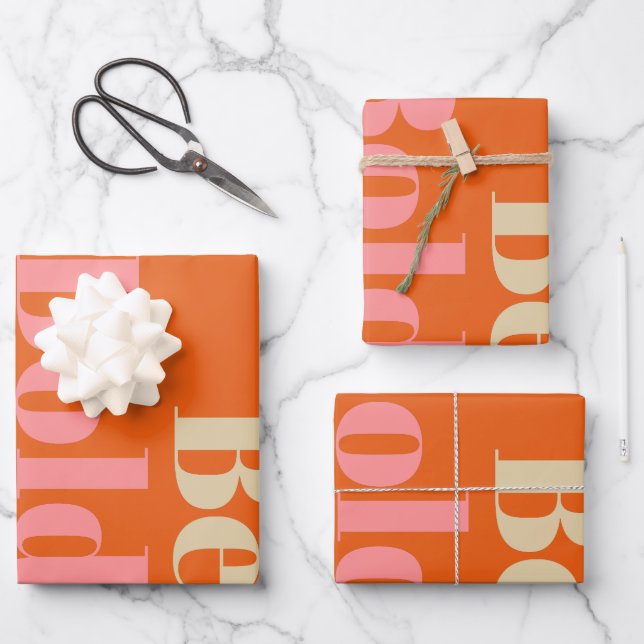 Be Bold Motivational Saying in Pink and Orange Wrapping Paper Sheet (Front)