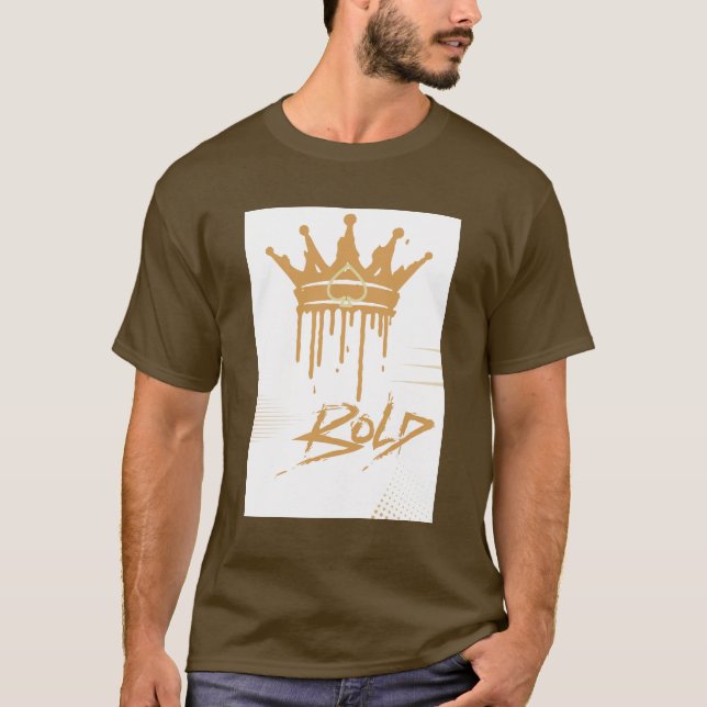 Be Bold T-Shirt (Front)
