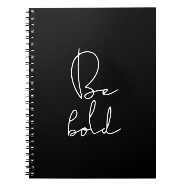 Be bold white font notebook (Front)