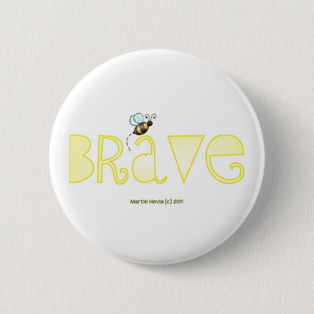 Be Brave - A Positive Word 2 Inch Round Button (Front)
