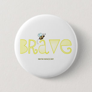 Be Brave - A Positive Word 2 Inch Round Button