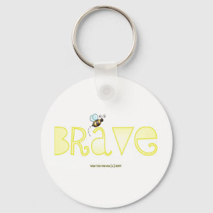 Be Brave - A Positive Word Keychain