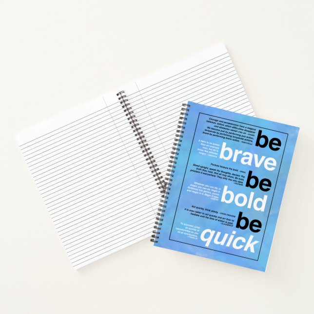 Be Brave. Be Bold. Be Quick. Motivational Quotes Notebook (Inside)