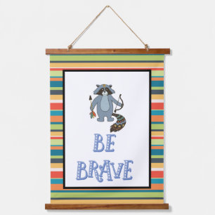 Be Brave Boho Raccoon Nursery Art Hanging Tapestry