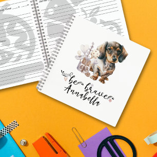 Be Brave Dachshund Puppy Personalized Notebook