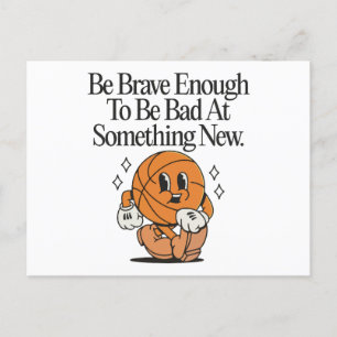Be brave enough to be bad at something new holiday postcard