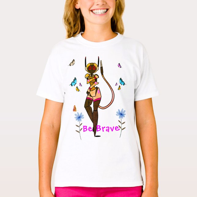 Be Brave Fun Art T-Shirt (Creator Uploaded)