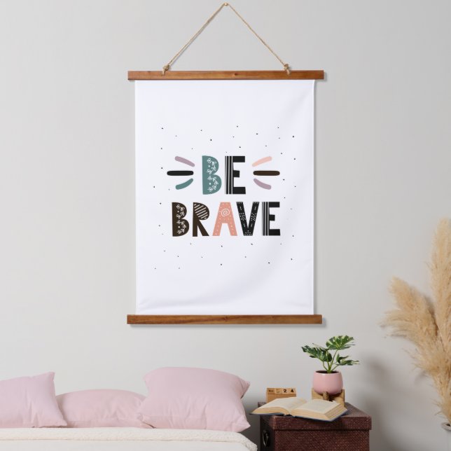 Be Brave Hanging Tapestry (Bedroom)