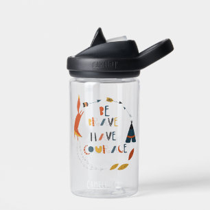 Be Brave Have Courage Fox Water Bottle