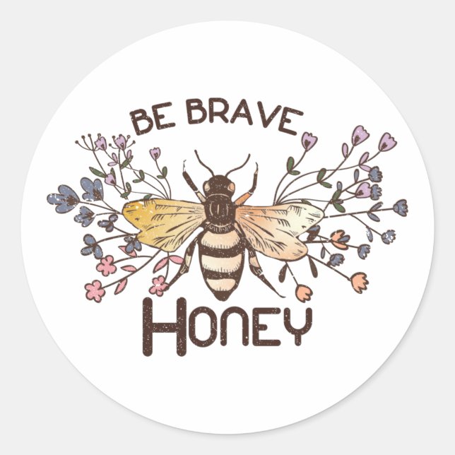 Be Brave Honey Bee Classic Round Sticker (Front)