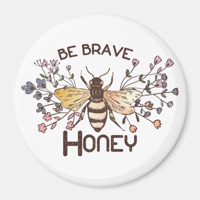 Be Brave Honey Bee Magnet (Front)