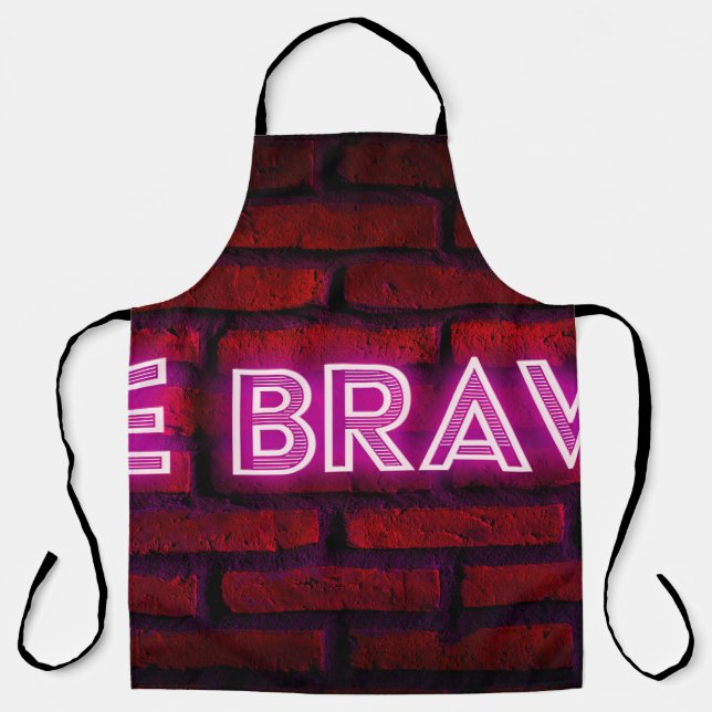 Be brave inspirational quote neon effect text on o apron (Front)
