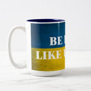 Be brave like Ukraine textured quote Coffee Mug