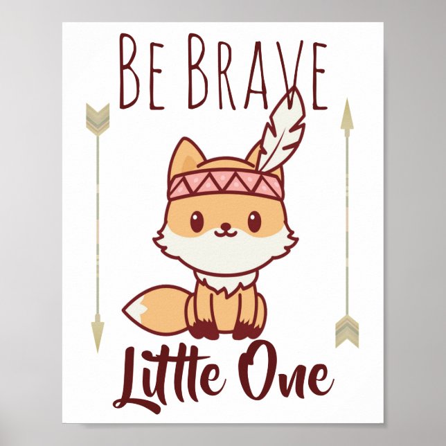 Be Brave Little One Tribal Fox Cute Nursery Poster (Front)